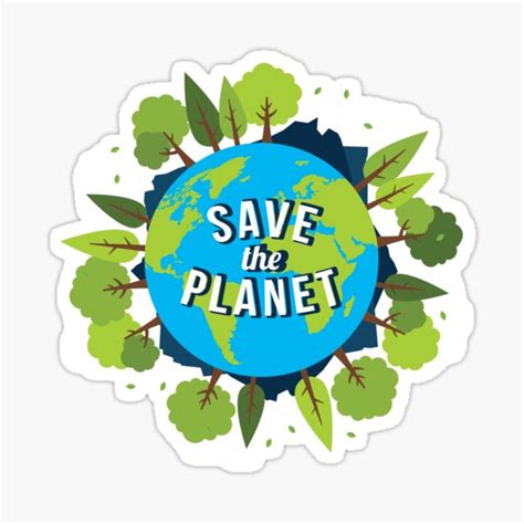 Save The Planet Protect Our Earth Day Planting Trees Sticker By