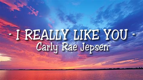 Carly Rae Jepsen I Really Like You Lyrics Youtube
