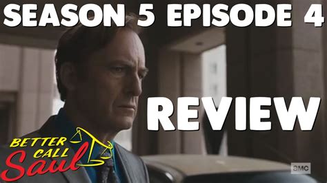 Better Call Saul Season 5 Episode 4 Review And Recap Ep504 Breakdown