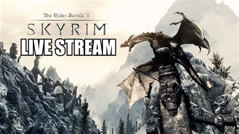 Skyrim Boosting Live Stream Skyrim Remastered Youtube