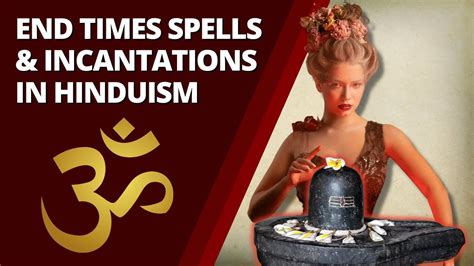 End Times Spells And Incantations In Hinduism Youtube