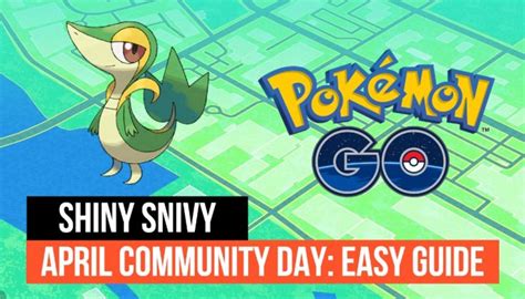 Shiny Snivy Pokemon Go April Community Day Easy Guide