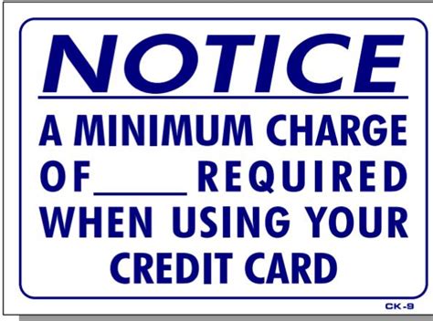 If you may be saying why, this information is completely invalid and used to log into. NOTICE-A Minimum Charge of $___ Required When Using Your ...