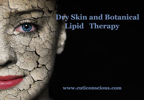 Dry Skin And Botanical Lipid Therapy