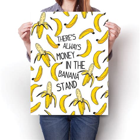 Theres Always Money In The Banana Stand Inspiredposters