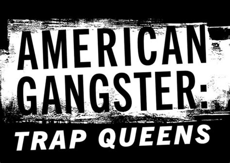 Watch True Crime Series “american Gangster Trap Queens” Premieres