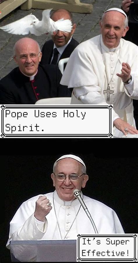 20 Irreverent Pope Francis Memes Catholic Memes