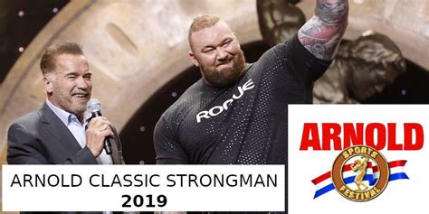 Arnold Strongman Classic 2019 Bodybuilding Xxl
