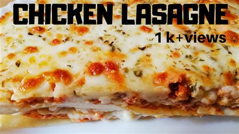 Chicken Lasagne Recipe Easy Recipe Yummy Lasagne Youtube