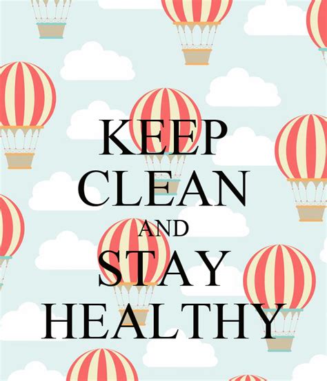 Keep Clean And Stay Healthy Poster Asjkl Keep Calm O Matic