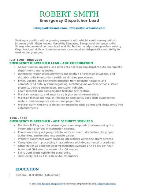 This resume was written by a resumemycareer professional resume writer, and demonstrates how a resume for a emergency management candidate should be properly created. Emergency Dispatcher Resume Samples | QwikResume