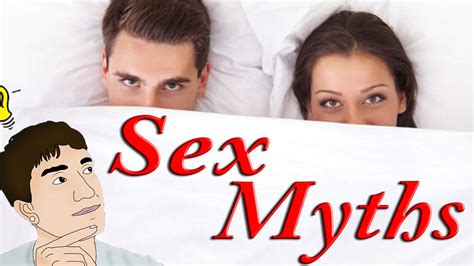 Sex Myths That People Uphold Informationpeg Com