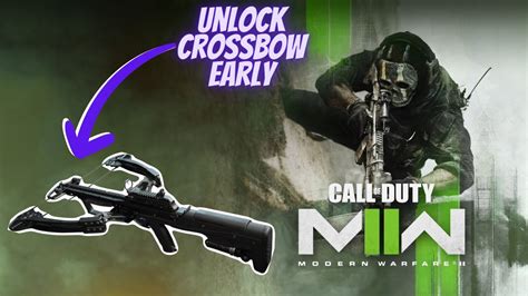 MODERN WARFARE 2 UNLOCK CROSSBOW EARLY CURRENTLY PATCHED YouTube
