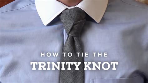 If you've ever wanted a knot to impress less fabric is needed in the tie and the moves themselves are pretty simple. How to Tie a Perfect Trinity Necktie Knot - YouTube