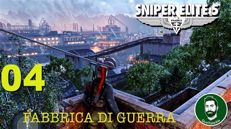 Sniper Elite 5 Gameplay Ita Missione 04 Fabbrica Di Guerra Youtube