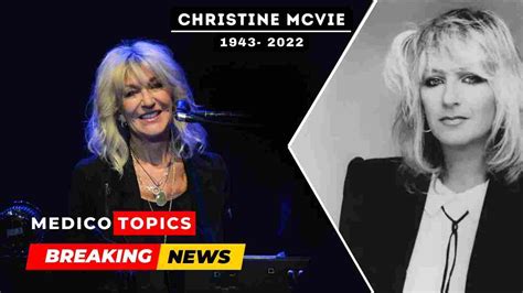 How Did Christine Mcvie Die Fleetwood Mac Singer Cause Of Death Explained
