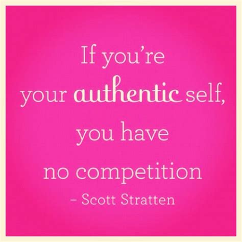 Be Your Authentic Self Inspirational Quotes Dear Self True Words