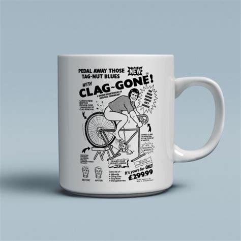 Clag Gone Mug T Shirts From More T Vicar