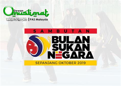 Choose from 2400+ hari sukan negara graphic resources and download in the form of png, eps, ai or psd. Sambutan Bulan Sukan Negara 2019 - Berita Parti Islam Se ...