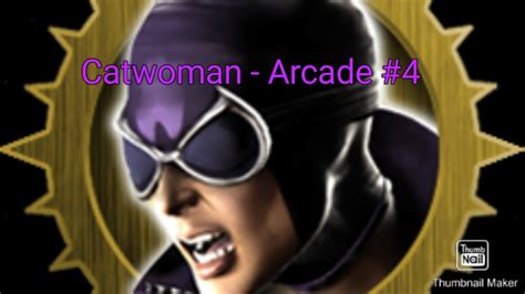 Catwoman Mortal Kombat Vs Dc Universe Arcade Towers Part 4 No
