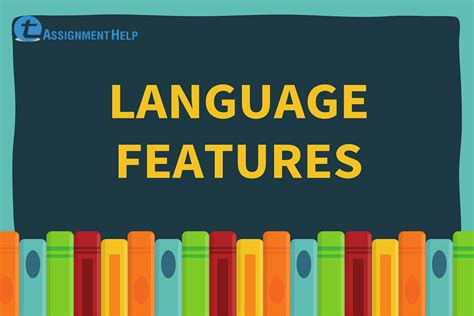 Important Language Features You Should Know | Total Assignment Help