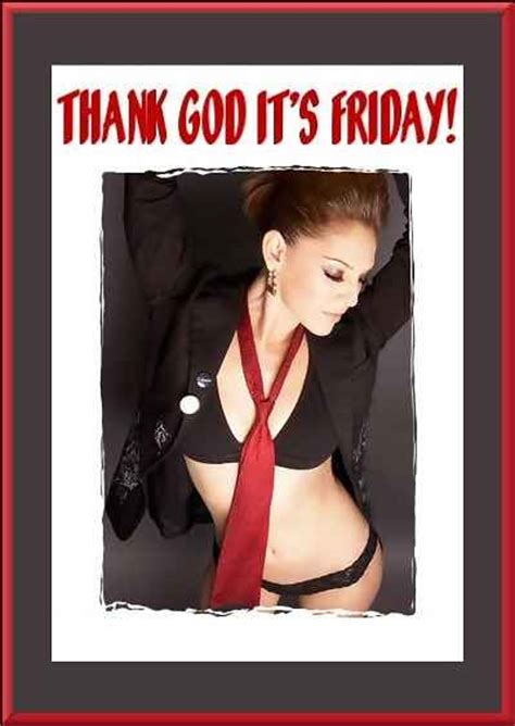 Thank God Its Friday Sexy Girl Friday