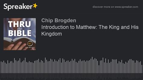 Introduction To Matthew The King And His Kingdom Youtube