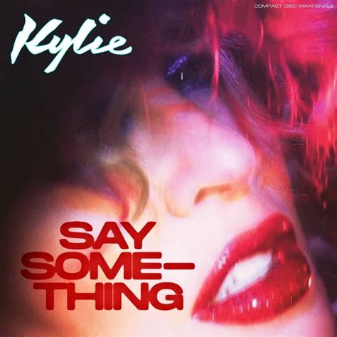 Kylie Minogue Say Something Dj Cd Remix Single Artwork 2