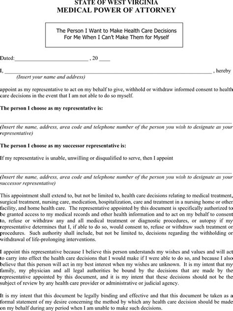 It allows a person to appoint someone else to act on his behalf. Free West Virginia Health Care Power of Attorney Form - PDF | 25KB | 2 Page(s)