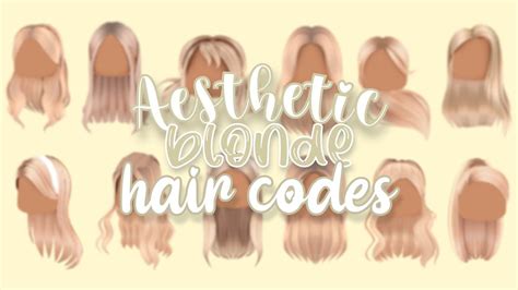 Aesthetic Blonde Hair Codes Roblox Youtube In 2021 Blonde Hair