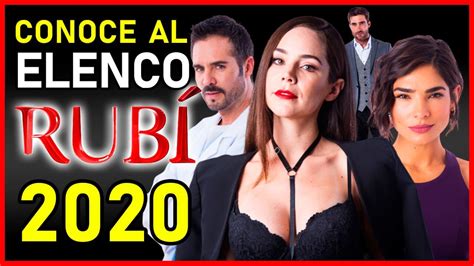 Rubí 2020 Elenco Y Nuevos Personajes De La Novela De Univision