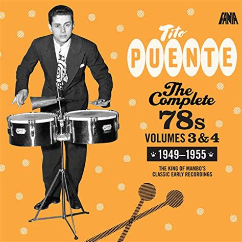 the complete 78 s vol 3 and 4 1949 1955 by tito puente on amazon music uk