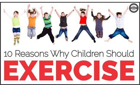 10 Reasons Why Children Should Exercise Your Therapy Source