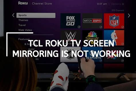 Tcl Roku Tv Screen Mirroring Is Not Working Quick Guide