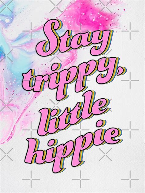 Stay Trippy Little Hippie Abstract Poster For Sale By Marzipana