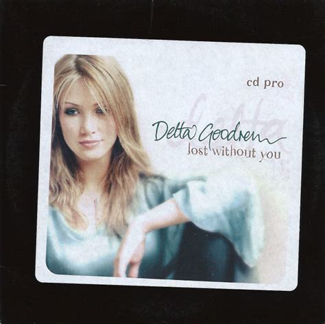 Delta Goodrem Lost Without You 2003 Cd Discogs