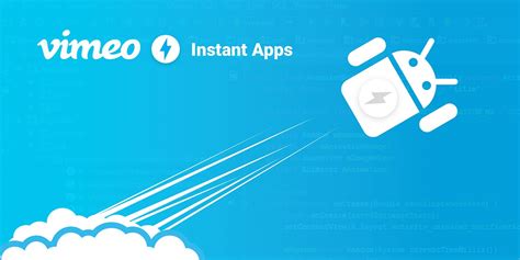 Android Instant Apps Step By Step How Vimeo Went About It By Kyle