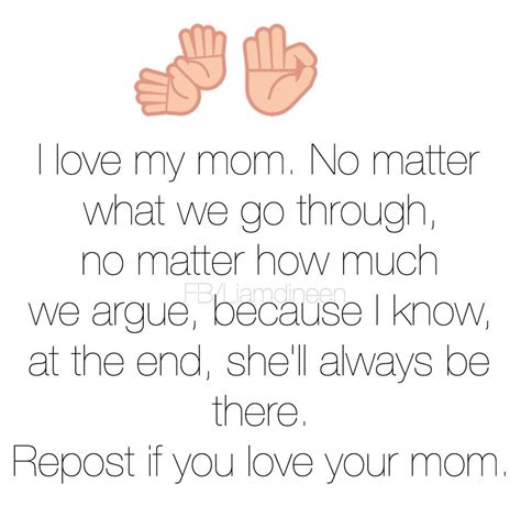 Quotes And Inspiration I Love My Mom No Matter What We Go Through No
