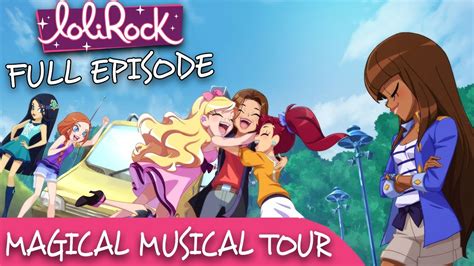 Lolirock Season 2 Episode 1 Magical Musical Tour 💖 Full Episode 💖