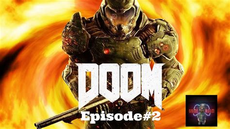 Doom Episode 2 Lets Play Youtube