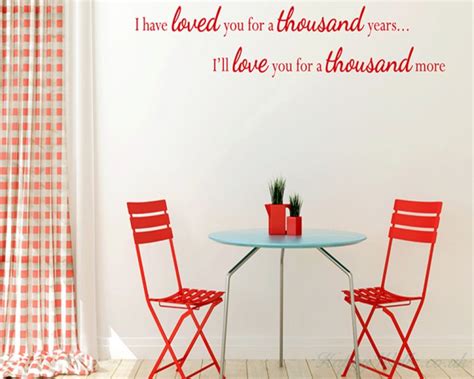 I Have Loved You A Thousand Years Wall Decal Bedroom Wall Decal Love Wall Decal Love You