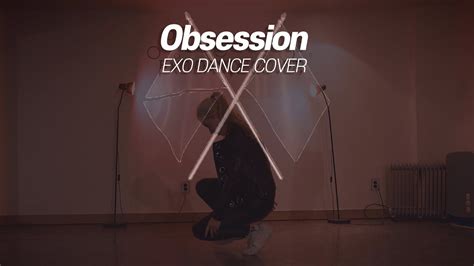 Exo엑소 Obsession Dance Cover Midnightofficial8822 Youtube