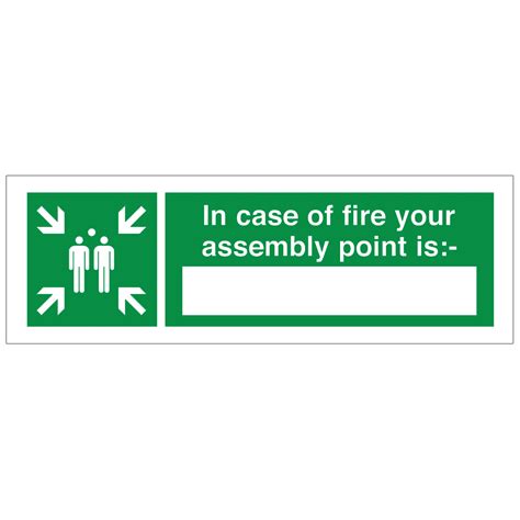 In Case Of Fire Your Assembly Point Is Safety Sign Safe Condition