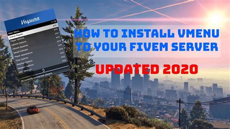 How To Install Vmenu To Your Fivem Server Updated 2020 Youtube