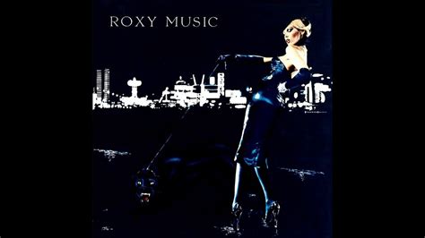 Roxy Music For Your Pleasure Hq Youtube