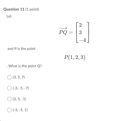 Solved Question 11 1 Point Let 2 Pq 3 4 And P Is The