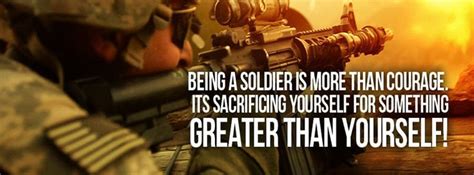 Bravery Selflessness × Honor True Soldier Military Quotes