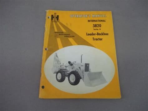 71 International Harvester Operators Manual 3820 Loader Backhoe