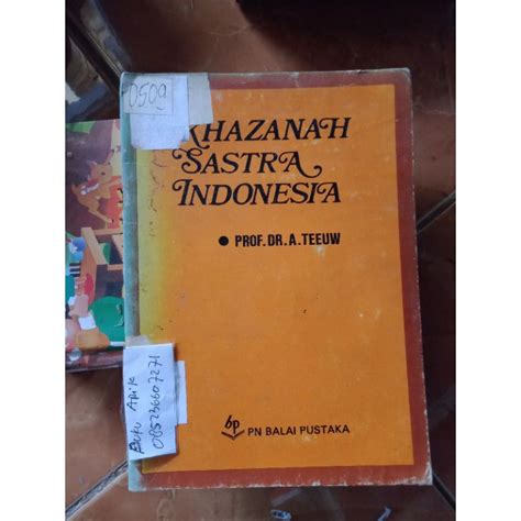 Jual Buku Khazanah Sastra Indonesia By Prof A Teeuw Buku Sastra