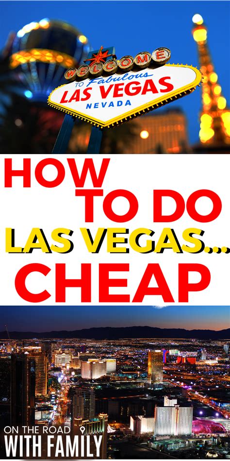 How To Do Las Vegas On A Budget Or Cheap Las Vegas Trip Las Vegas